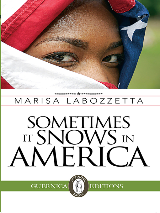 Title details for Sometimes It Snows In America by Marisa Labozzetta - Available